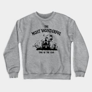 Halloween Most Wonderful Time of The Year Crewneck Sweatshirt